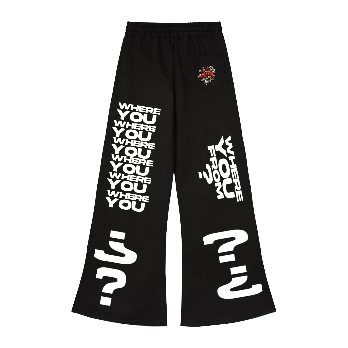 Ain’t Taking Losses “Where You From?” Wide Leg Sweatpants