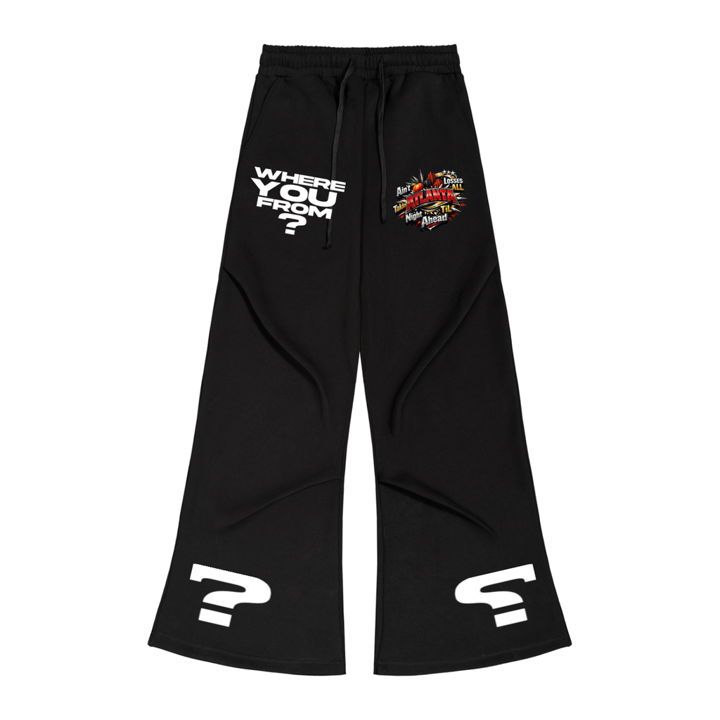 Ain’t Taking Losses “Where You From?” Wide Leg Sweatpants