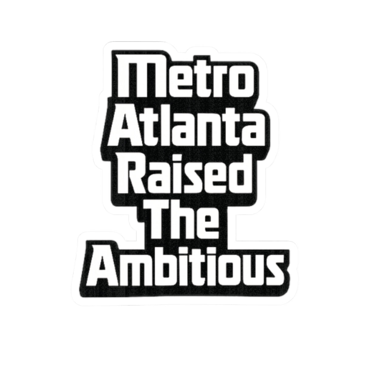 Metro Atlanta Raised Sticker (Kiss-Cut)