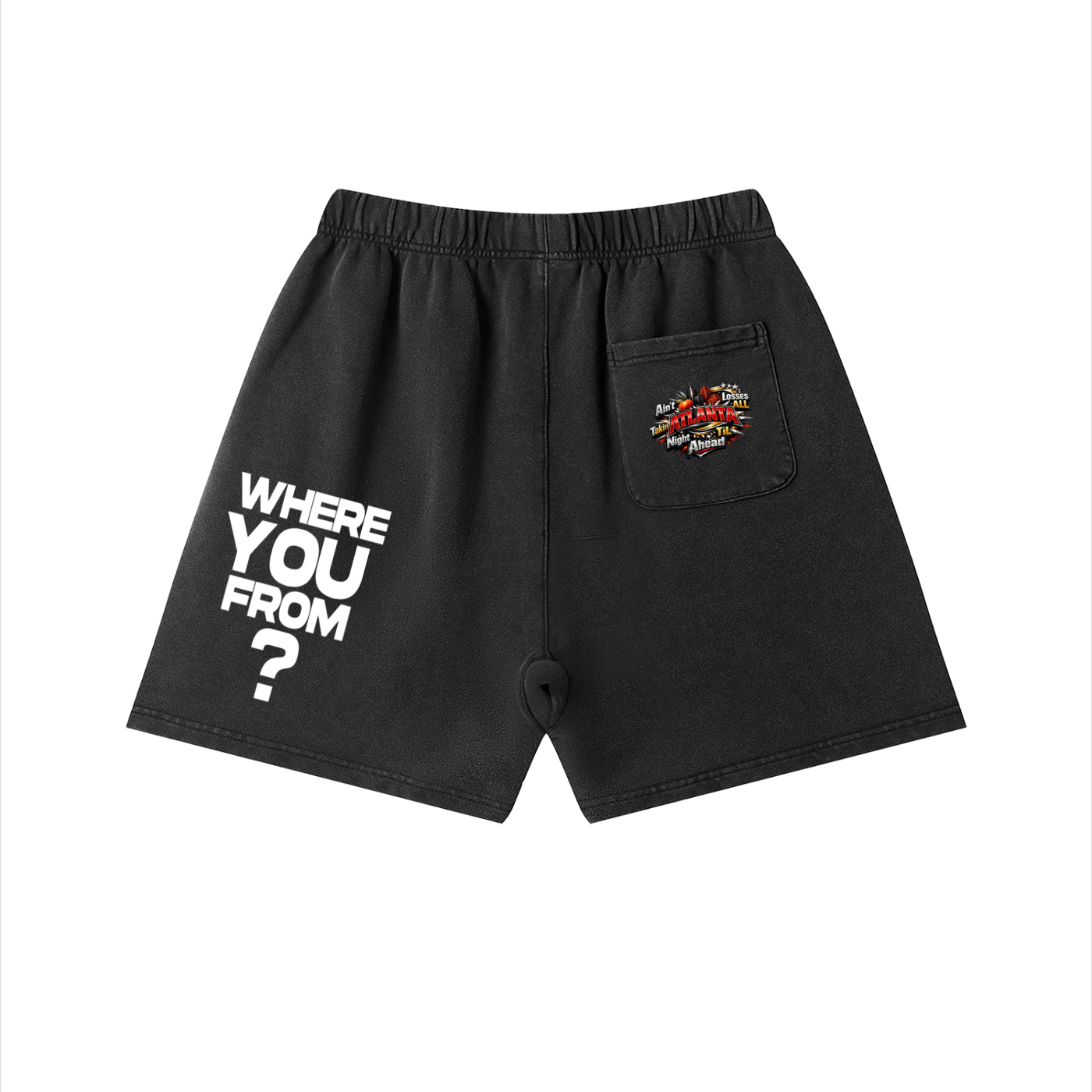 Ain’t Taking Losses “Where You From?” Shorts