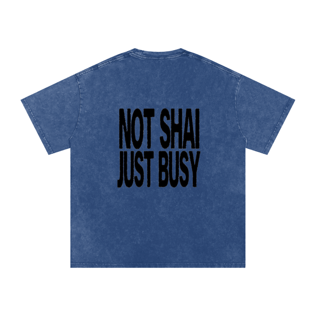 Ain’t Taking Losses “Not Shai Just Busy” Tee